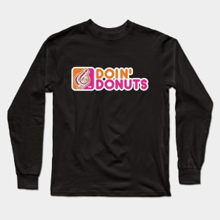 Doin Doughnuts Long Sleeve T-Shirt